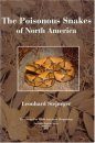 The Poisonous Snakes of North America