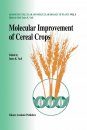Molecular Improvement of Cereal Crops