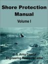 Shore Protection Manual: Volume 1