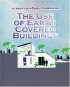 The Use of Earth Covered Buildings