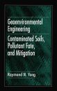 Geoenvironmental Engineering: Contaminated Soils, Pollutant Fate, and Mitigation