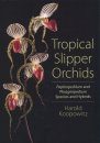 Tropical Slipper Orchids