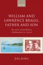 William and Lawrence Bragg, Father and Son