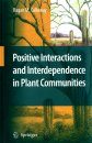 Positive Interactions and Interdependence in Plant Communities