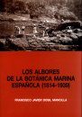Los Albores de la Botánica Marina Española (1814-1939) [The Dawn of Spanish Marine Botany (1814-1939)]