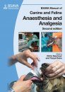 BSAVA Manual of Canine and Feline Anaesthesia and Analgesia