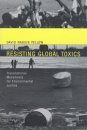 Resisting Global Toxics