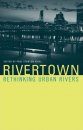 Rivertown: Rethinking Urban Rivers