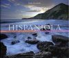 Hispaniola: A Photographic Journey through Island Biodiversity / Biodiversidad a Traves de un Recorrido Fotografico