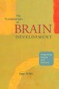 The Fundamentals of Brain Development