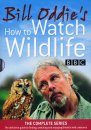 Bill Oddie's How to Watch Wildlife DVDs: The Complete Series