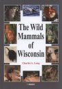 The Wild Mammals of Wisconsin