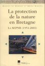 La Protection de la Nature en Bretagne