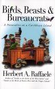 Birds, Beasts & Bureaucrats
