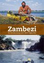 Zambezi: The First Solo Journey Along Africa's Mighty River