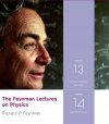 Feynman Lectures on Physics: Volumes 13 & 14