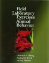 Field and Laboratory Exercises in Animal Behavior