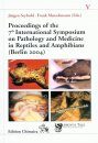 Proceedings of the 7th International Symposium on Pathology and Medicine in Reptiles and Amphibians (Berlin 2004)