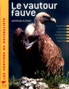 Le Vautour Fauve [The Griffon Vulture]