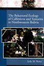 The Behavioral Ecology of Callimicos and Tamarins in Northwestern Bolivia