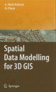 Spatial Data Modelling for 3D GIS