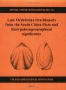 Late Ordovician Brachiopods from the South China Plate and their Palaeographical Significance