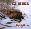 Der Biber: Die Ruckkehr der Burgherren [The Beaver: The Return of the Lord of the Lodges]