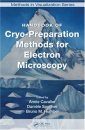 Handbook of Cryopreparation Methods for Electron Microscopy