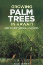 Growing Palm Trees in Hawai`i