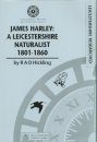 James Harley: A Leicestershire Naturalist 1801-1860