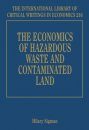 The Economics of Hazardous Waste and Contaminated Land