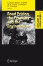 Road Pricing, the Economy, and the Environment