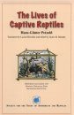 The Lives of Captive Reptiles