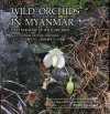 Wild Orchids in Myanmar, Volume 2