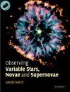 Observing Variable Stars, Novae, and Supernovae