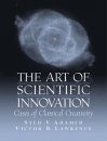 The Art of Scientific Innovation