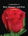 Compendium of Rose Diseases and Pests