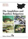 Die Amphibien und Reptilien Bulgariens [The Amphibians and Reptiles of Bulgaria]