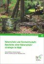 Naturschutz und Forstwirtschaft: Bausteine einer Naturschutzstrategie im Wald