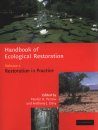 Handbook of Ecological Restoration, Volume 2: Restoration in Practice