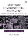 Strategic Environmental Assessment in International and European Law