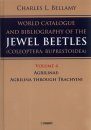 A World Catalogue and Bibliography of the Jewel Beetles (Coleoptera: Buprestoidea), Volume 4