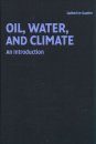 Oil, Water and Climate