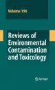 Reviews of Environmental Contamination and Toxicology. Volume 196