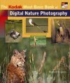 The KODAK Most Basic Book of Digital Nature Photography