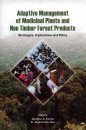 Adaptive Management of Medicinal Plants and Non Timber Forest Products