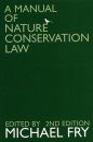 A Manual of Nature Conservation Law
