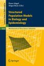 Structured Population Models in Biology and Epidemiology