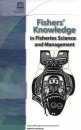 Fishers' Knowledge in Fisheries Science and Management