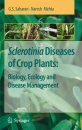 Sclerotinia Diseases of Crop Plants
